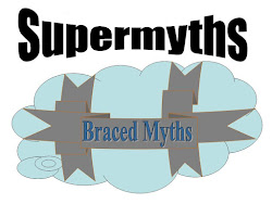 Braced Myths are Supermyths