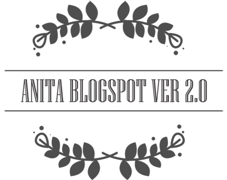 Anita's Blogspot Ver 2.0