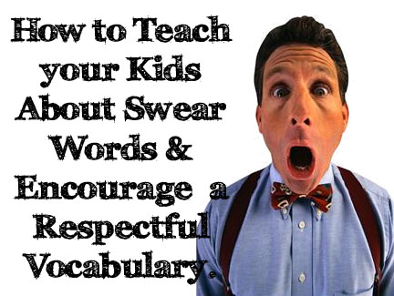 Miss Poppins: How to Teach Your Kids about Swear Words & Encourage a
