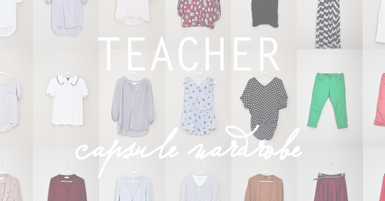 Teach And Shoot Teacher Clothes A Back To School Capsule Wardrobe