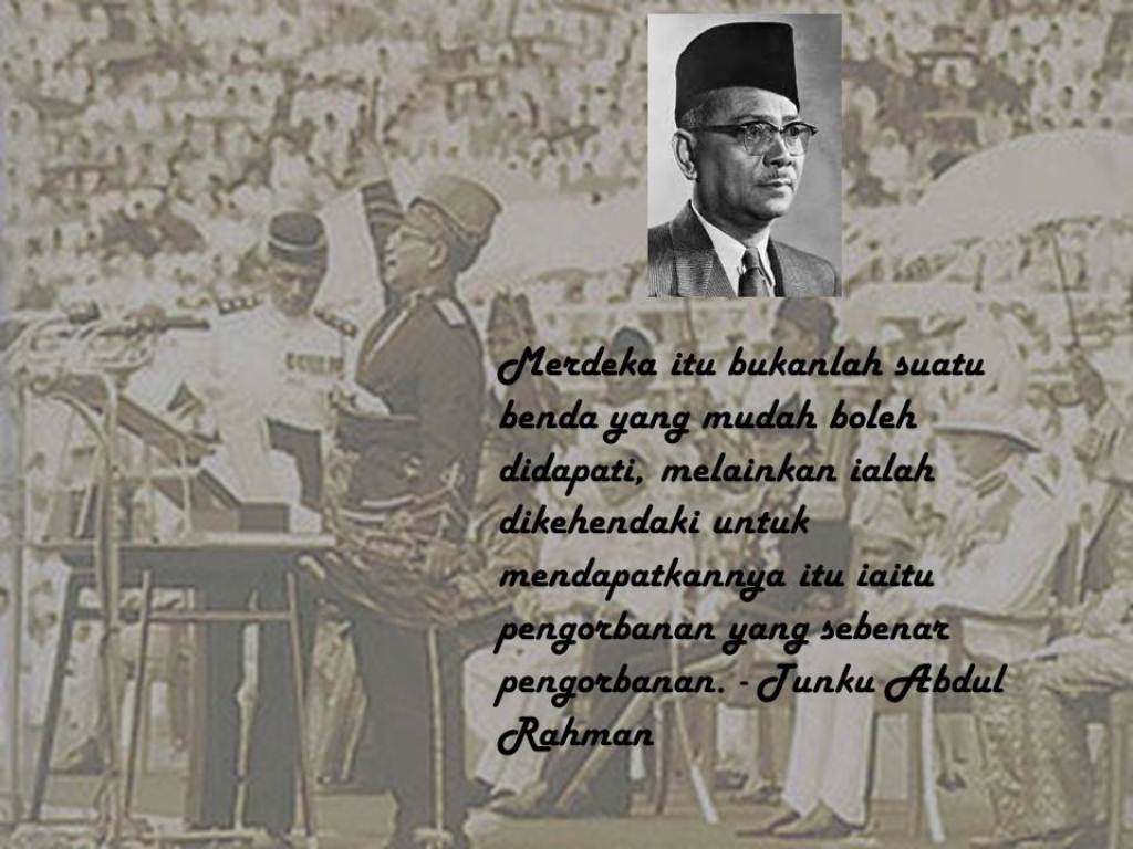 Kata Kata Tokoh Tunku Abdul Rahman Putra Al Haj
