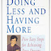 Doing Less and Having More - Free Kindle Non-Fiction