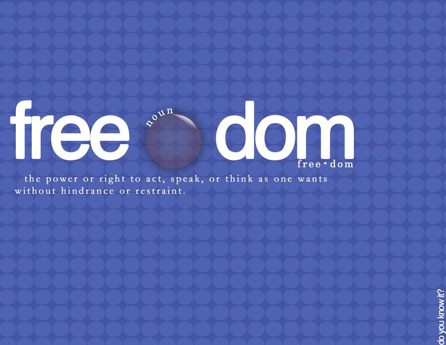 freedom the power or right to act speak or think as one wants without hindrance or restraint inspirational quotes acting freedom