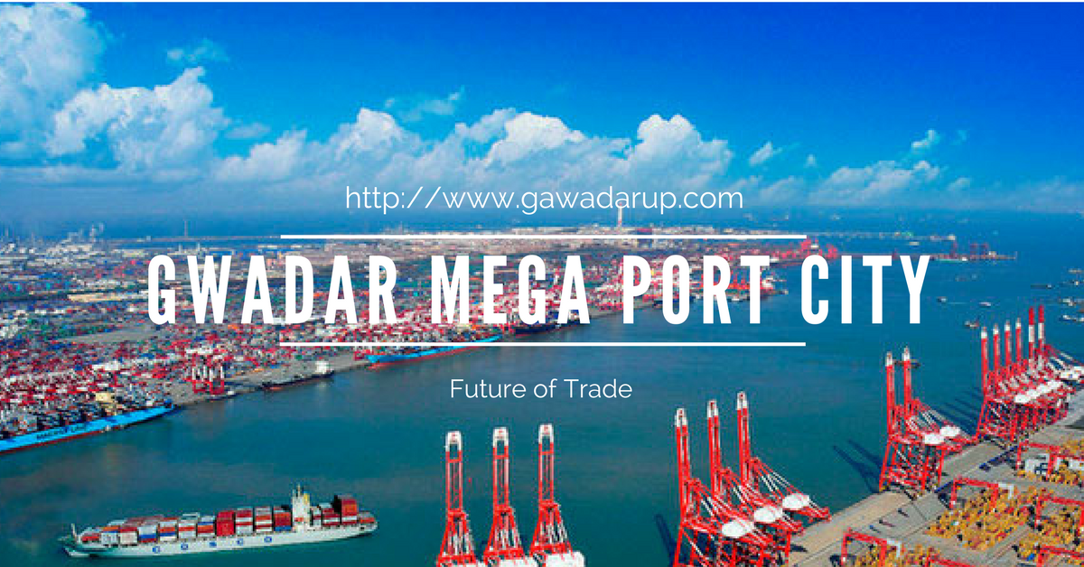 Gwadar The Future of Trade