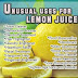 Uses of lemon juice in our regular life with unusual manner