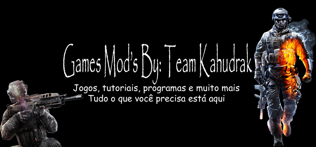 Games Mod's By: Team Kahudrak