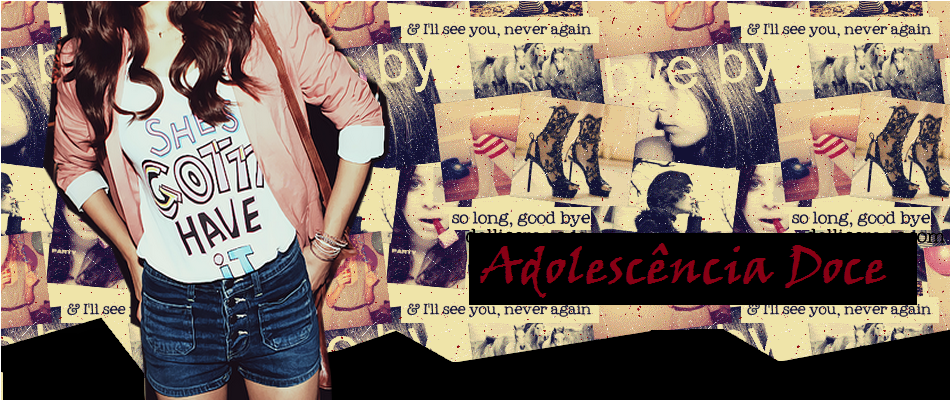 Adolescência Doce