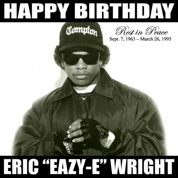 LOYAL BONE FANS: Happy Birthday Eazy-E!!!