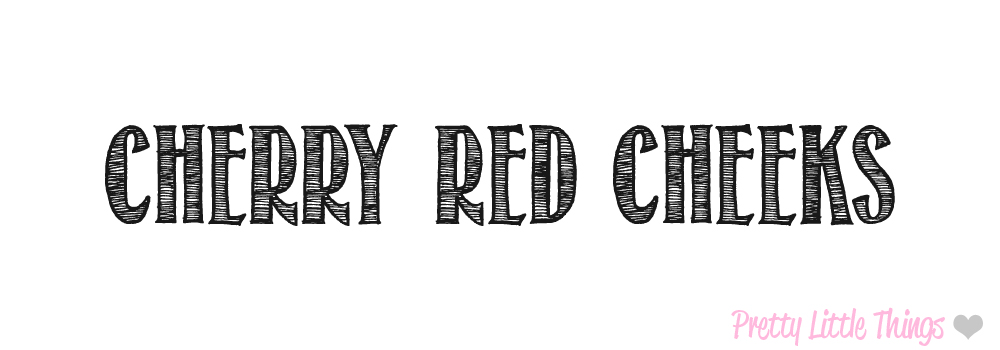 Cherry Red Cheeks