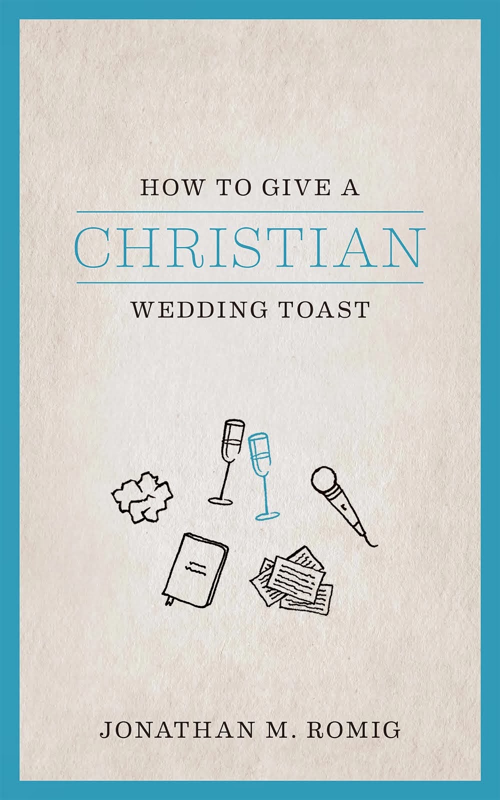 How To Give a Christian Wedding Toast (aff link)