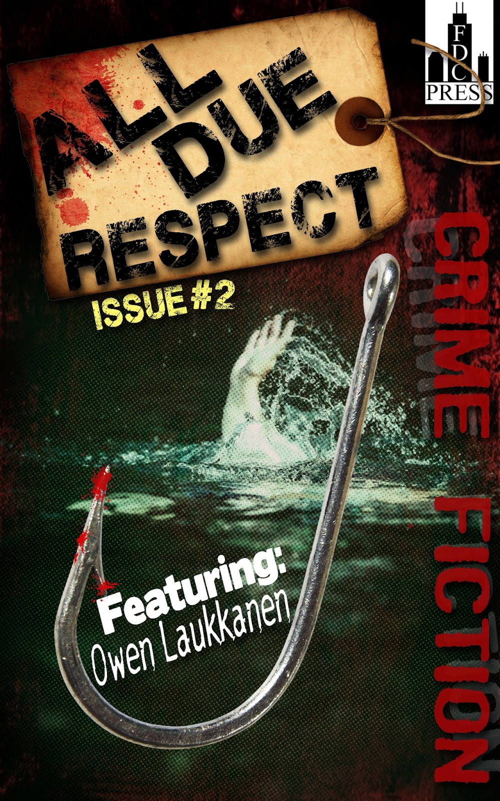 All Due Respect #2 (With my story "The Gulf")