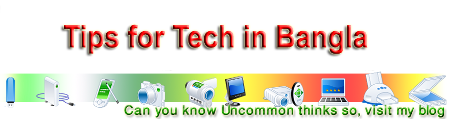 Tips for tech in Bangla