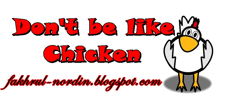 dont be a chicken