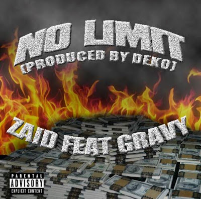 Zaid No Limit (Feat. Gravy) (Prod. By Deko) www.hiphopondeck.com