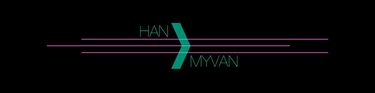 ~Han Myvan