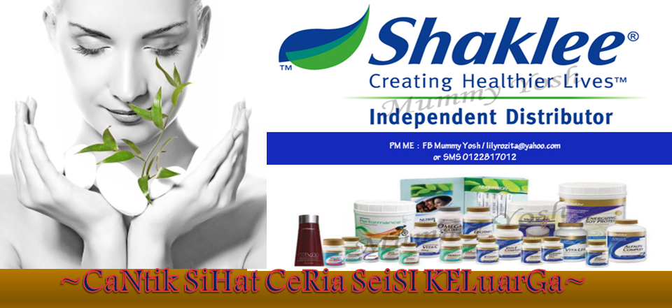 Cantik Sihat Seisi Keluarga Dengan Shaklee