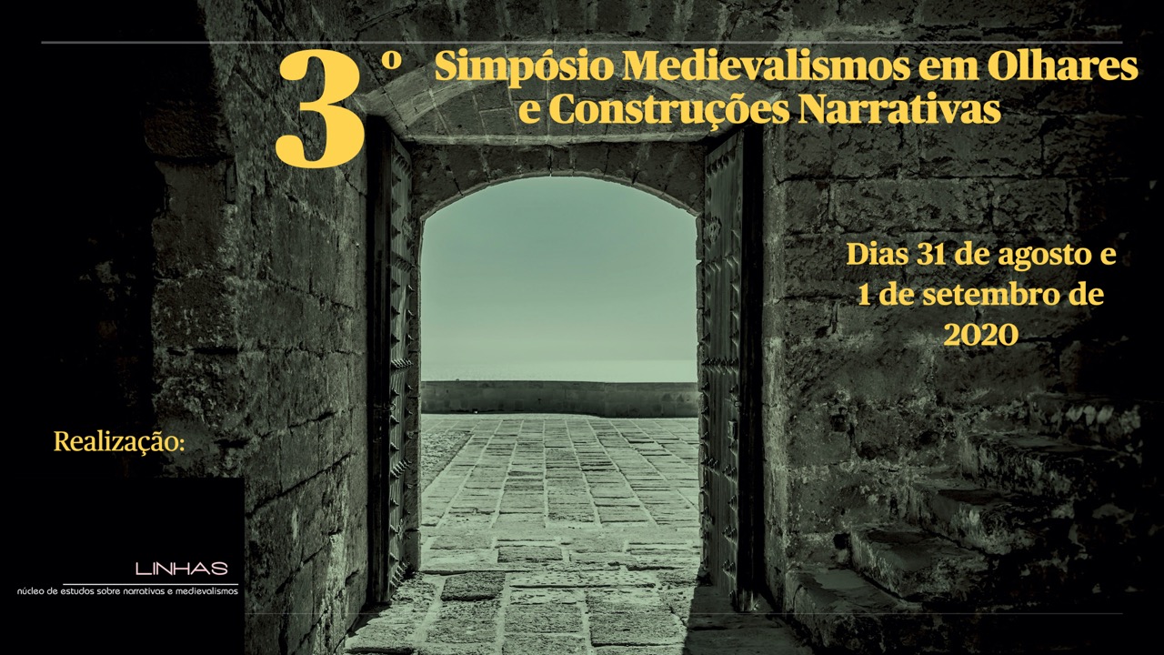 3º Simpósio "Medievalismos em olhares e construções narrativas" (2020)