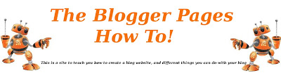 The Blogger Pages, How To!