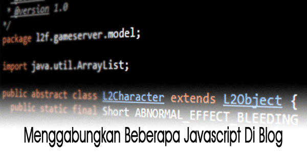 Menggabungkan Beberapa Javascript Di Blog Menggabungkan Javascript