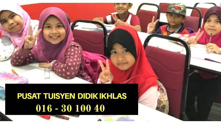 Pusat Rawatan Math Dan English Di Kelantan ( Pusat Tuisyen Didik Ikhlas )