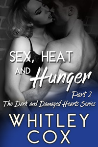 Sex, Heat and Hunger: Part 2