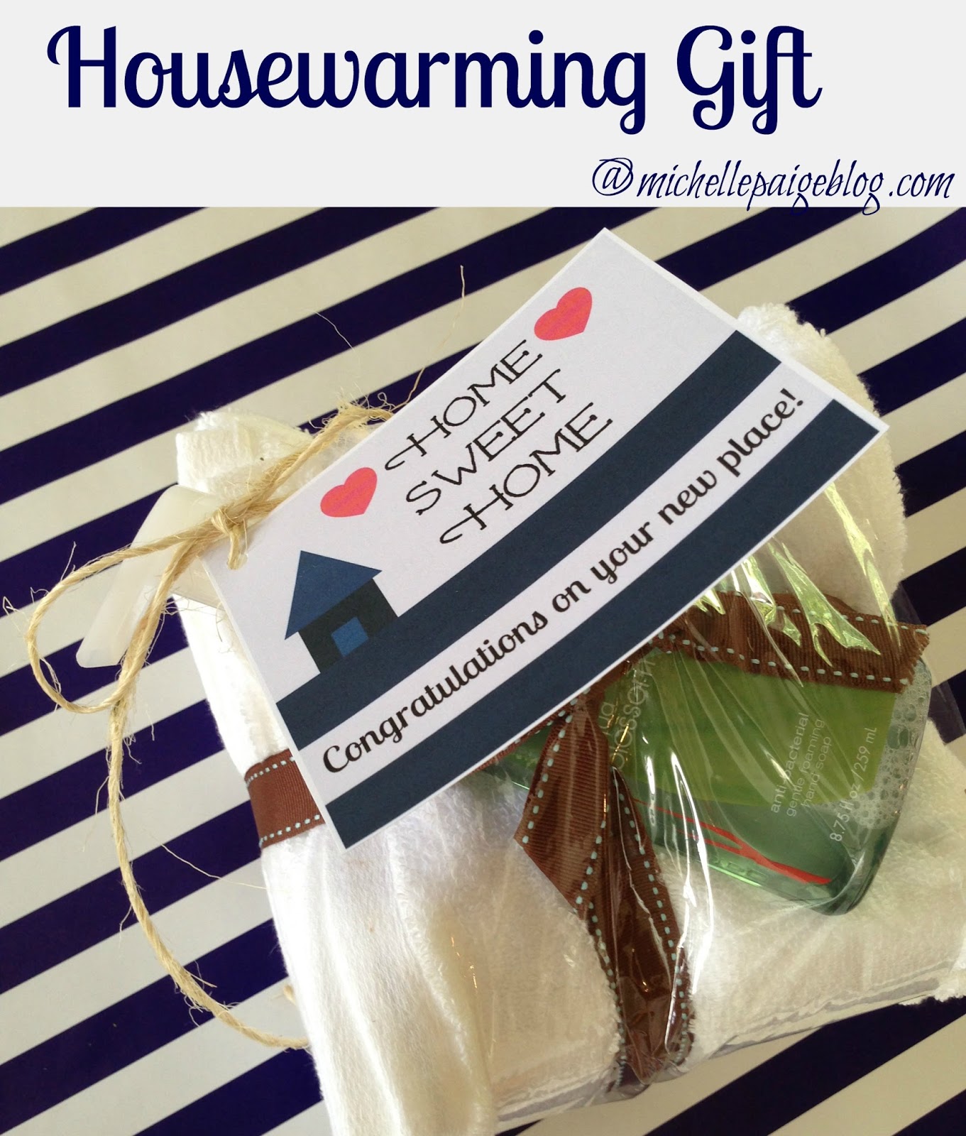 michelle paige blogs Housewarming Gifts and Printable Tag