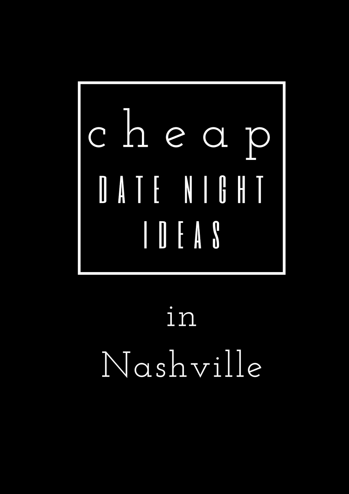 Cheap Date Night in Nashville experience nashville