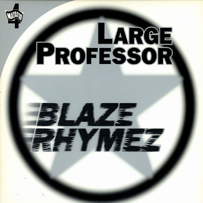 Large Professor ‎– Blaze Rhymez / Back To Back (2000) (12” Single) (320 kb/s)