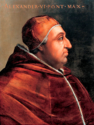 Pape ALEXANDRE VI, Pontifex maximus, en l'an de grâce 1492...luit aussi !