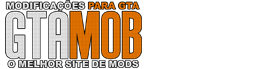 GTA Mob Mods Para GTA, Carros,Mods,Cleo,Skins..