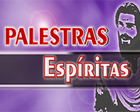 PALESTRAS ESPÍRITAS