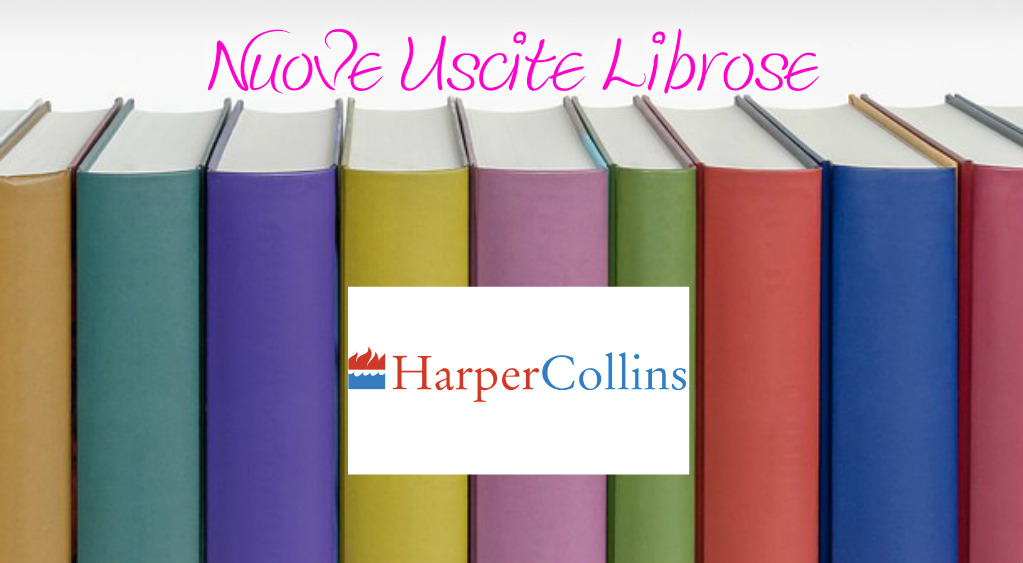 HarperCollins -  USCITE LIBROSE