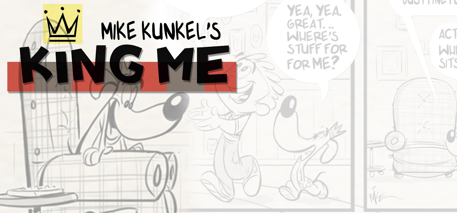 Mike Kunkel's KING ME comic strip