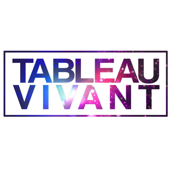 TABLEAU VIVANT