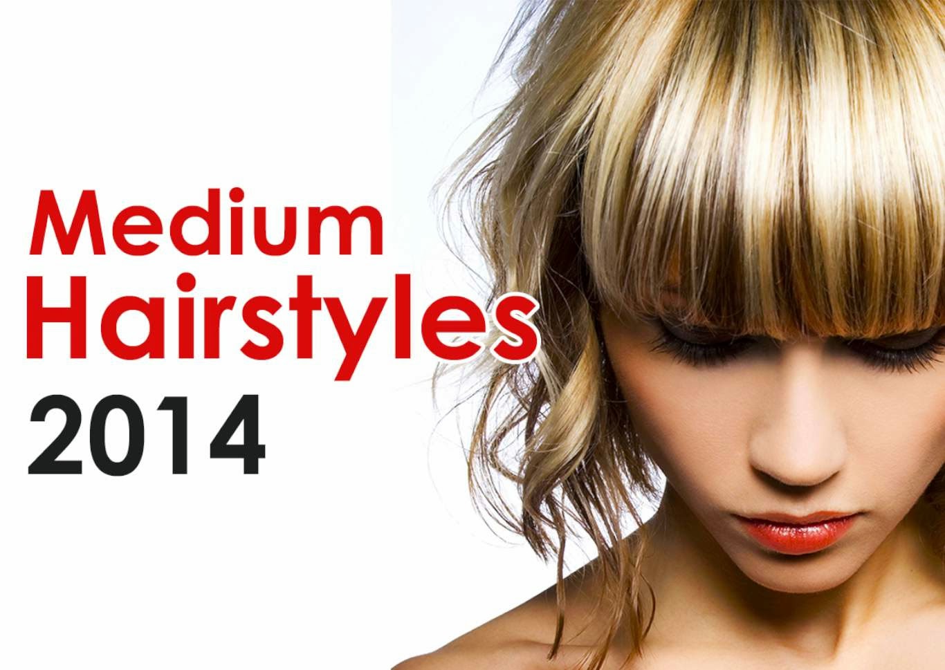 Hairstyles 2014 Medium