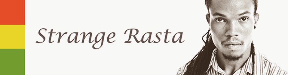 Strangest Rastaman ...yeh