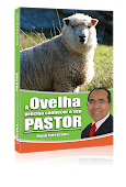 A Ovelha Precisa Conhecer o Seu Pastor