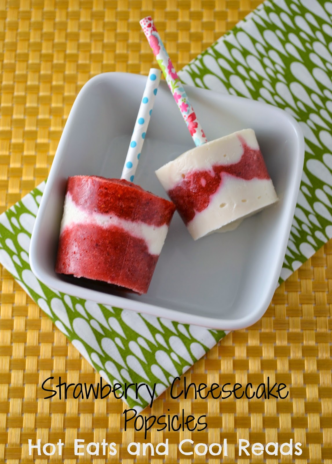 Strawberry Cheesecake Popsicles by Hot Eats and Cool Reads