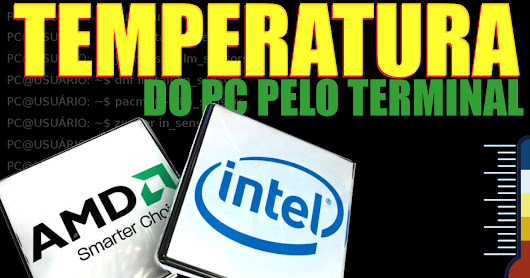 COMO VER A TEMPERATURA DO PC VIA TERMINAL