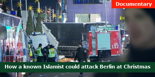 How a known Islamist could attack Berlin at Christmas : Documentary