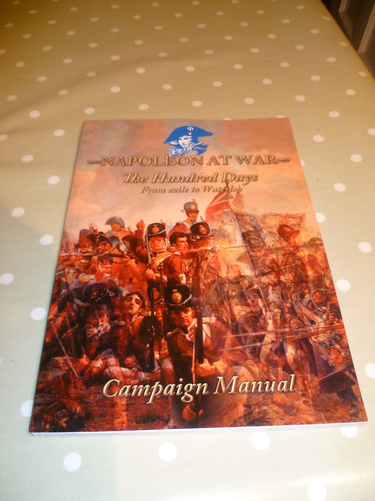 JJ's Wargames Napoleon at War, Campaign Manual, " The Hundred Days"