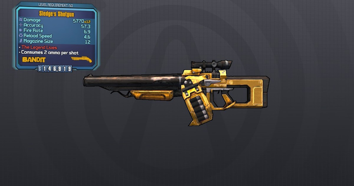Borderlands 2 Looter's Guide. Sledge's Shotgun Borderlands 2