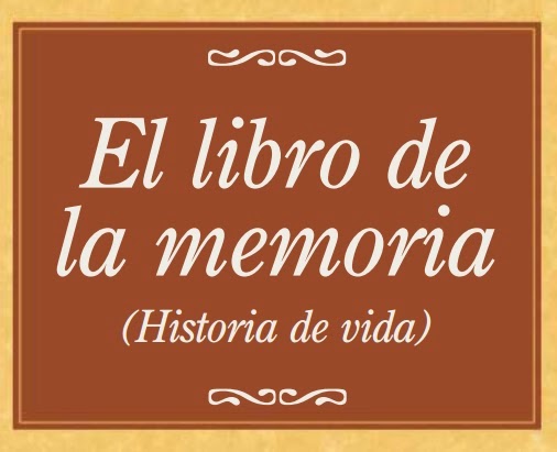  EL LIBRO DE LA MEMORIA. HISTORIA DE VIDA    