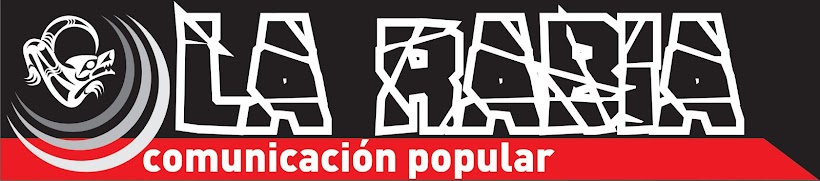 LA RABIA - comunicación popular