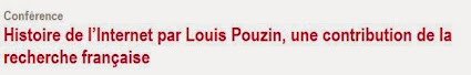 Histoire de l’Internet par Louis Pouzin, une contribution de la recherche française