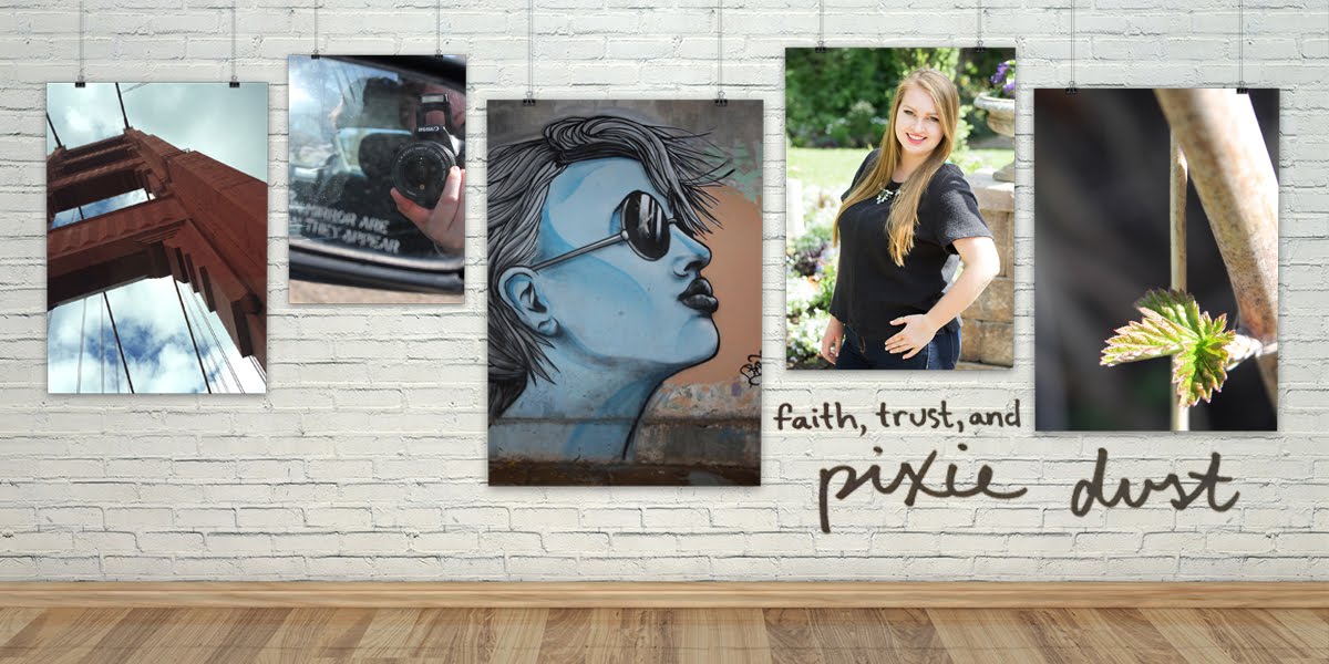 Faith, Trust, and Pixie Dust