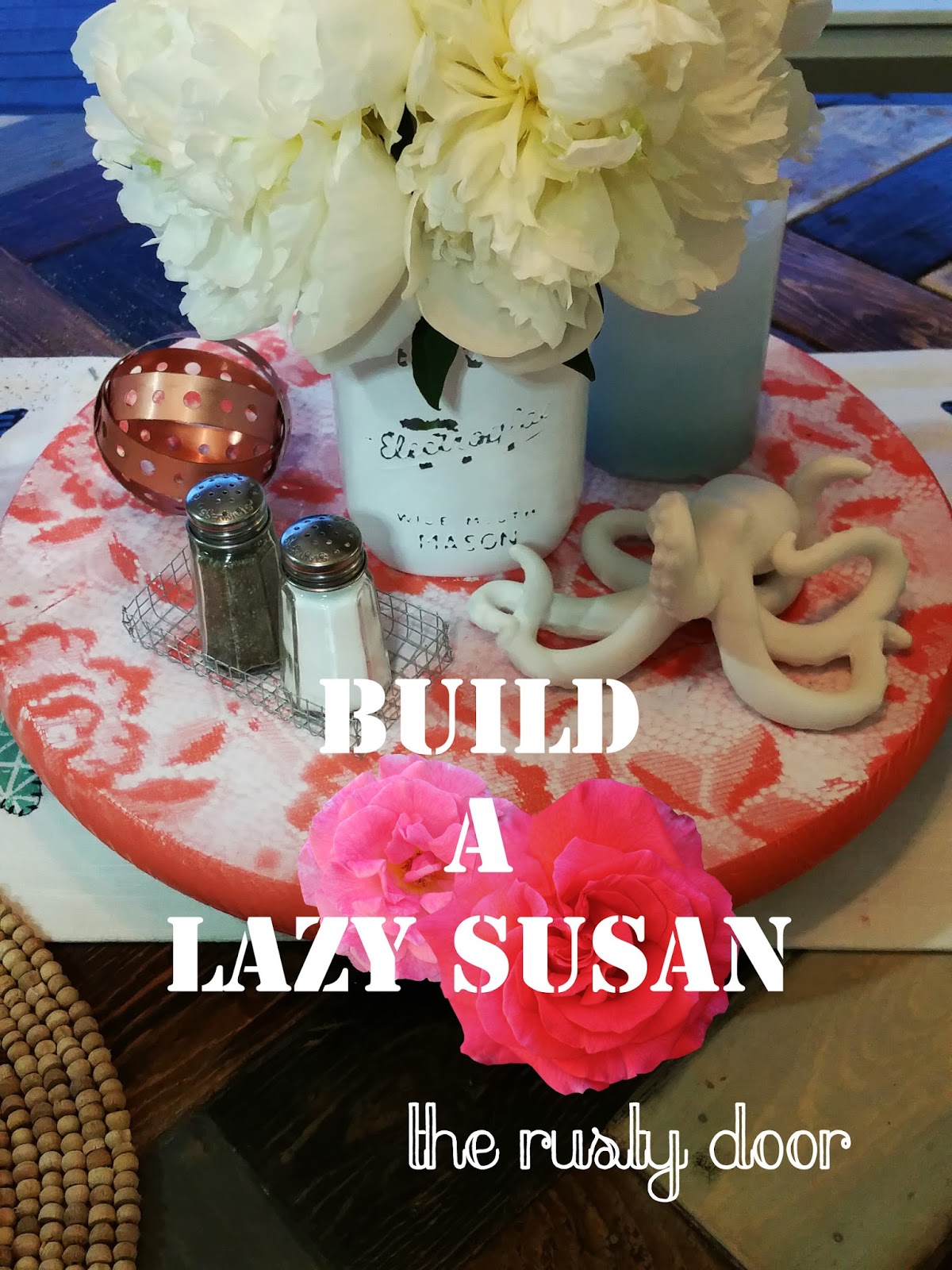 The Rusty Door Build A Lazy Susan