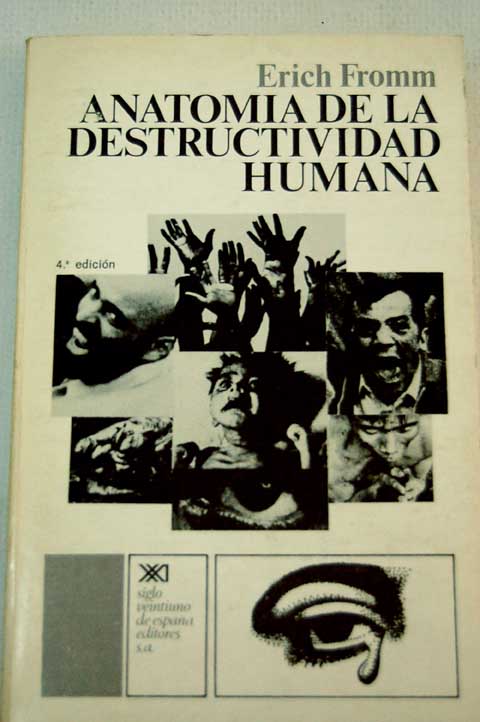 Erich Fromm Anatomia De La Destructividad Humana Pdf