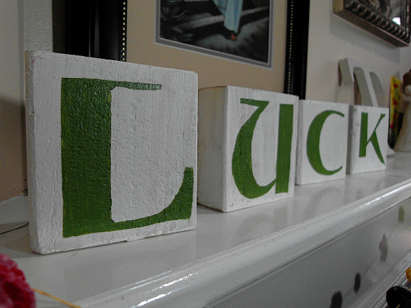 "luck be a lady tonight"....painted Luck blocks