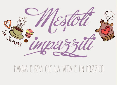                            Mestoli impazziti